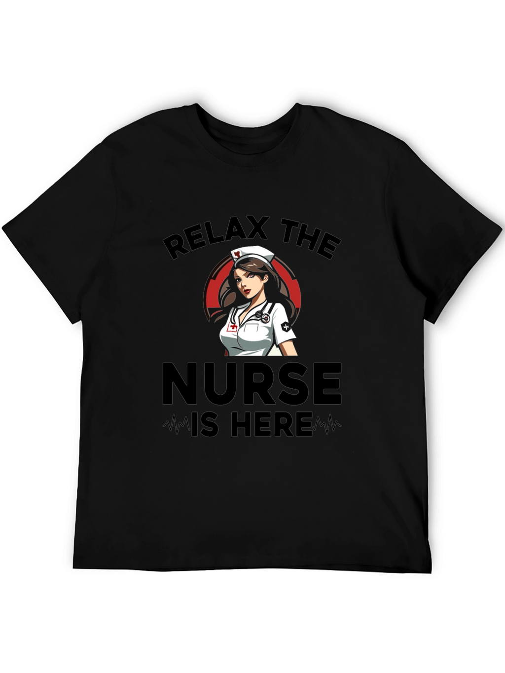 Relax The Nurse Is Here Black Graphic T-Shirt