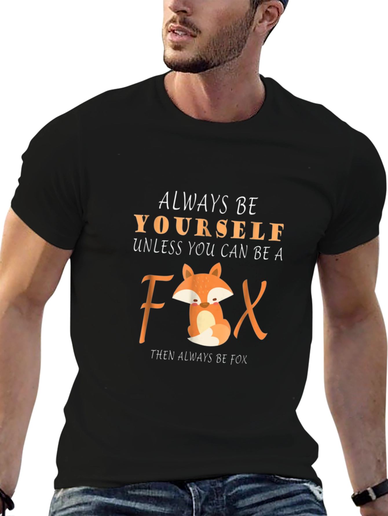 Always Be Yourself Unless Fox T-Shirt