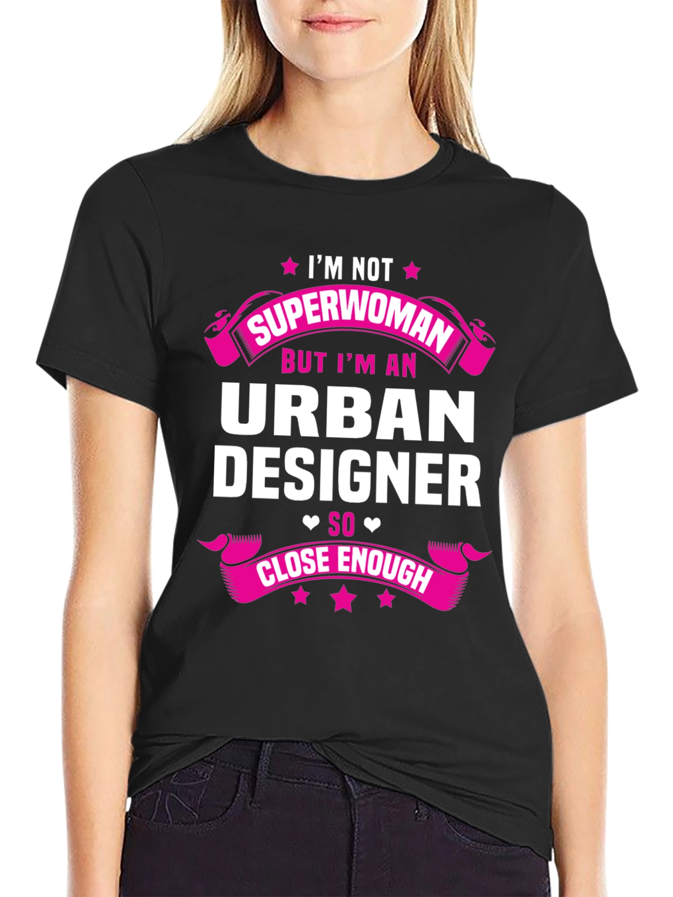 Urban Designer T-Shirt - Not Superwoman Funny Tee