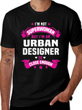 Urban Designer T-Shirt - Not Superwoman Funny Tee