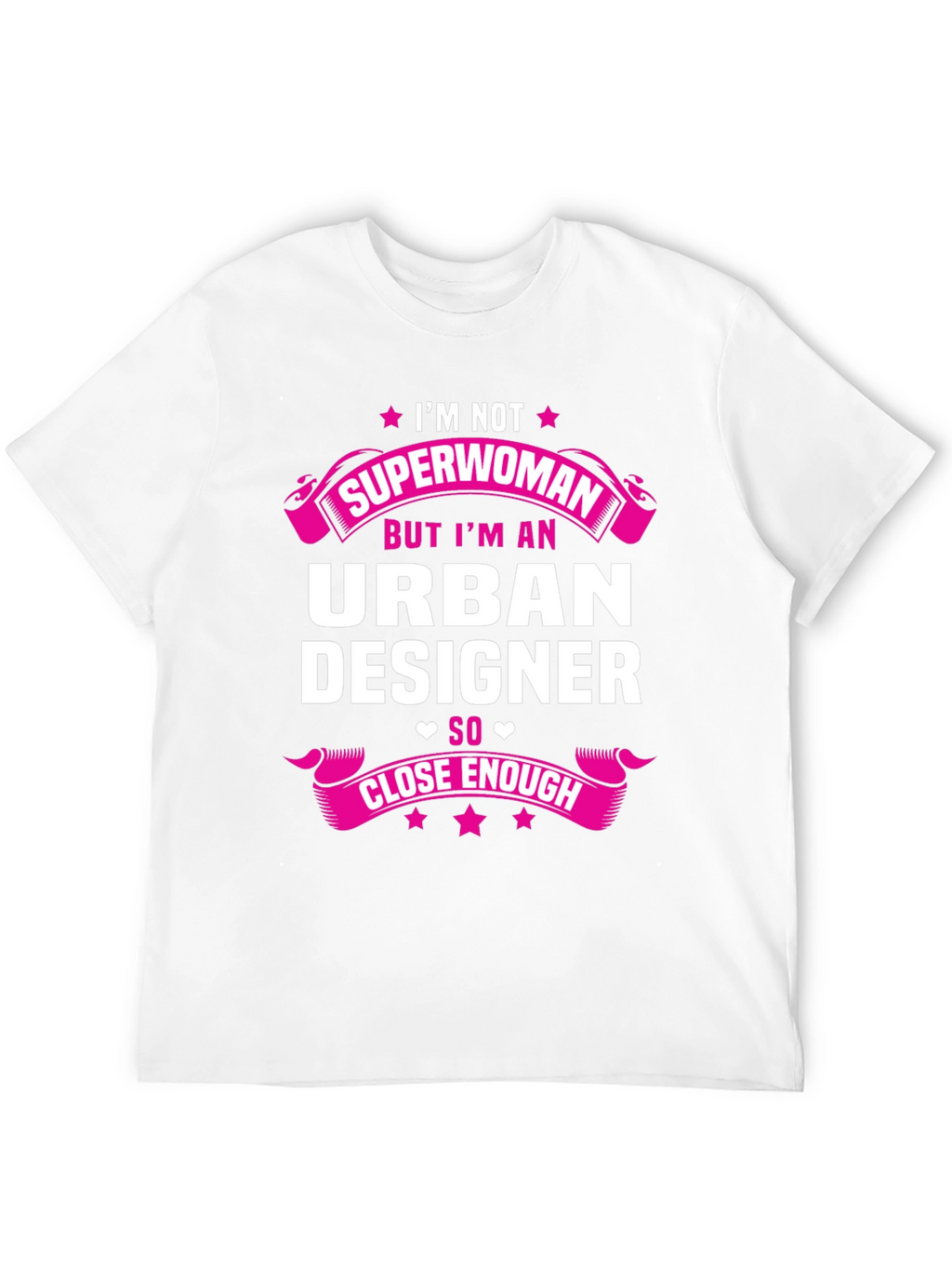Urban Designer T-Shirt - Not Superwoman Funny Tee