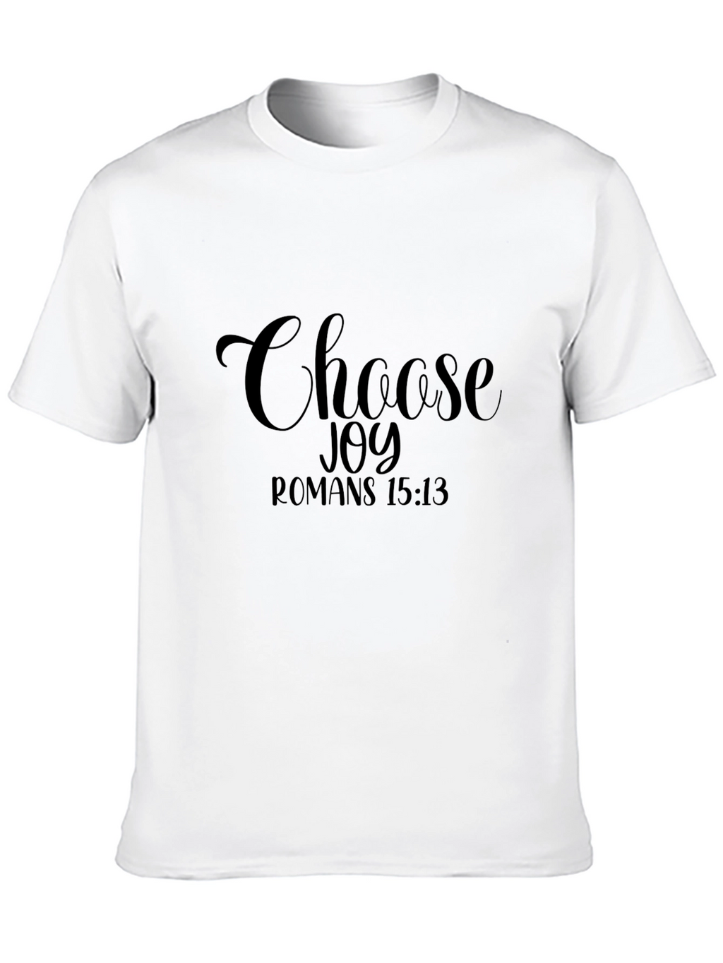 Choose Joy T-Shirt - Romans 15:13 Scripture Tee
