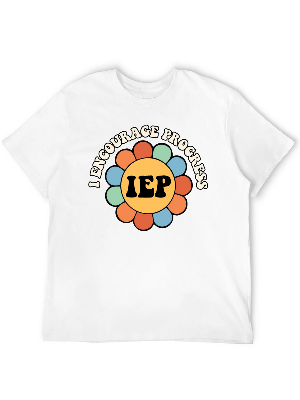 I Encourage Progress IEP T-Shirt