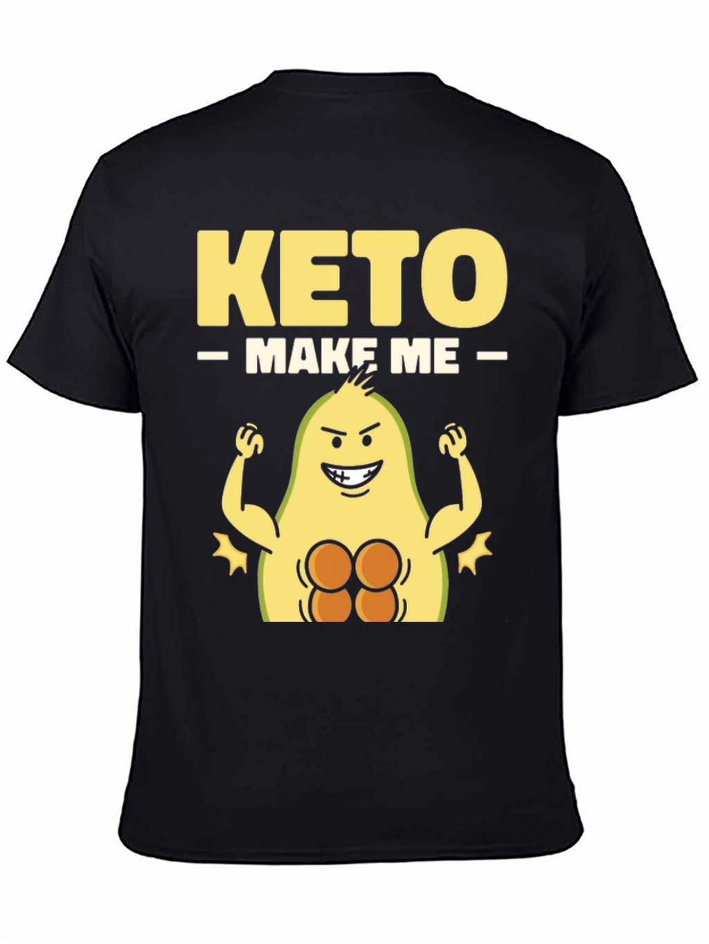 Keto Make Me Strong T-Shirt Avocado Gym