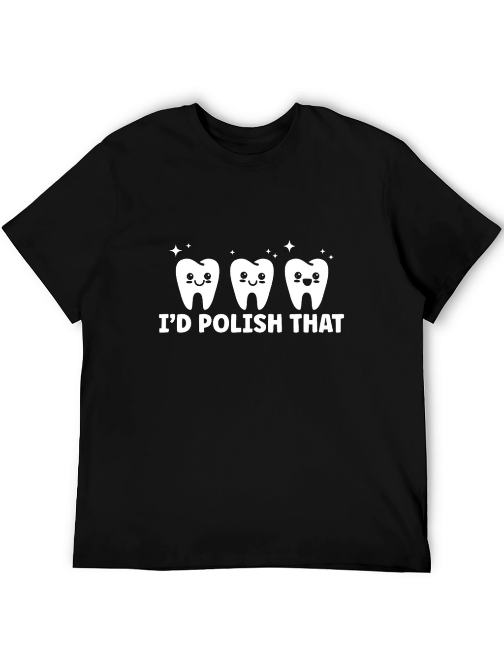 Id Polish That Funny Dentist T-Shirt