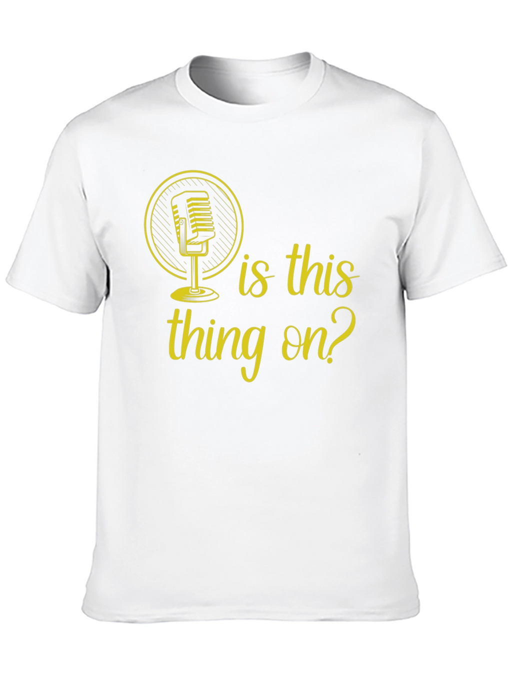 Is This Thing On? Graphic Tee