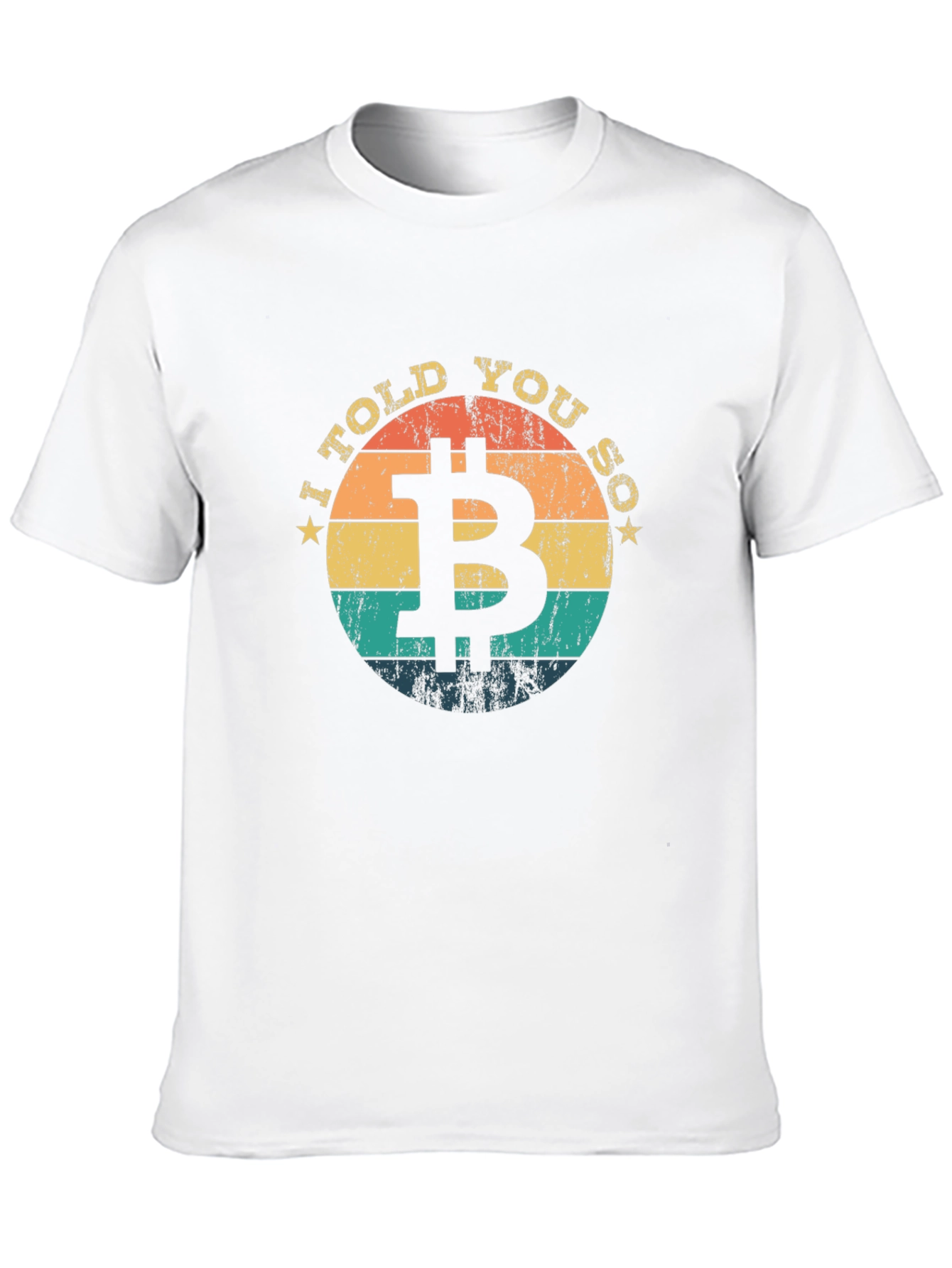 Bitcoin I Told You So Graphic T-Shirt