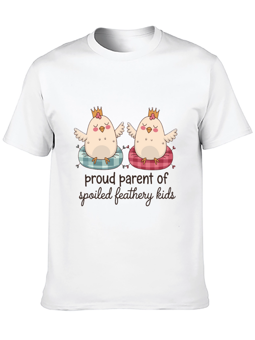 Proud Parent of Spoiled Feathery Kids T-Shirt
