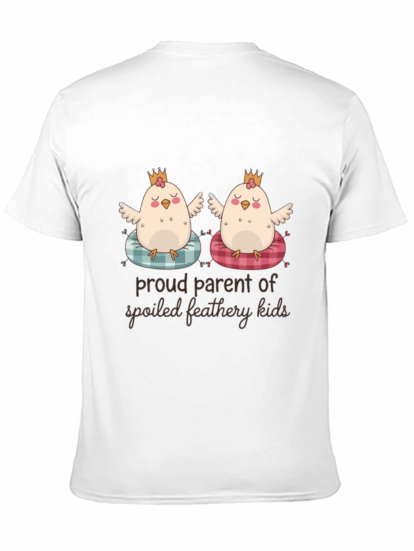 Proud Parent of Spoiled Feathery Kids T-Shirt