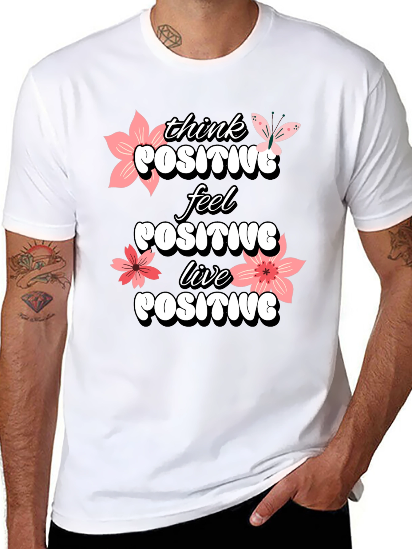 Think Positive T-Shirt - Feel Good Vibes