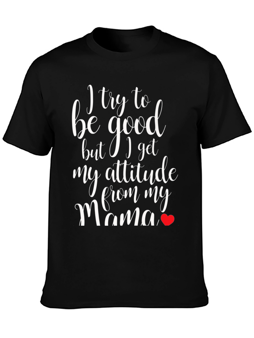 Funny Mamas Attitude Black T-Shirt