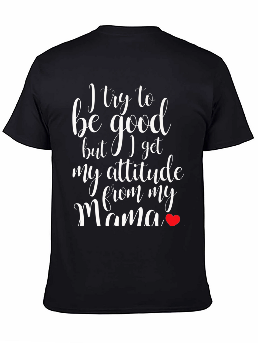 Funny Mamas Attitude Black T-Shirt