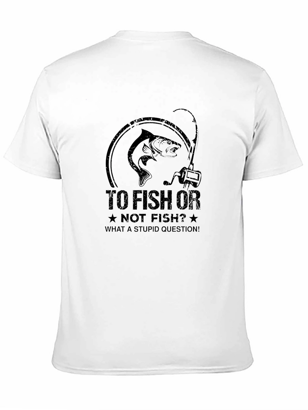 Fishing T-Shirt: To Fish Or Not Fish?