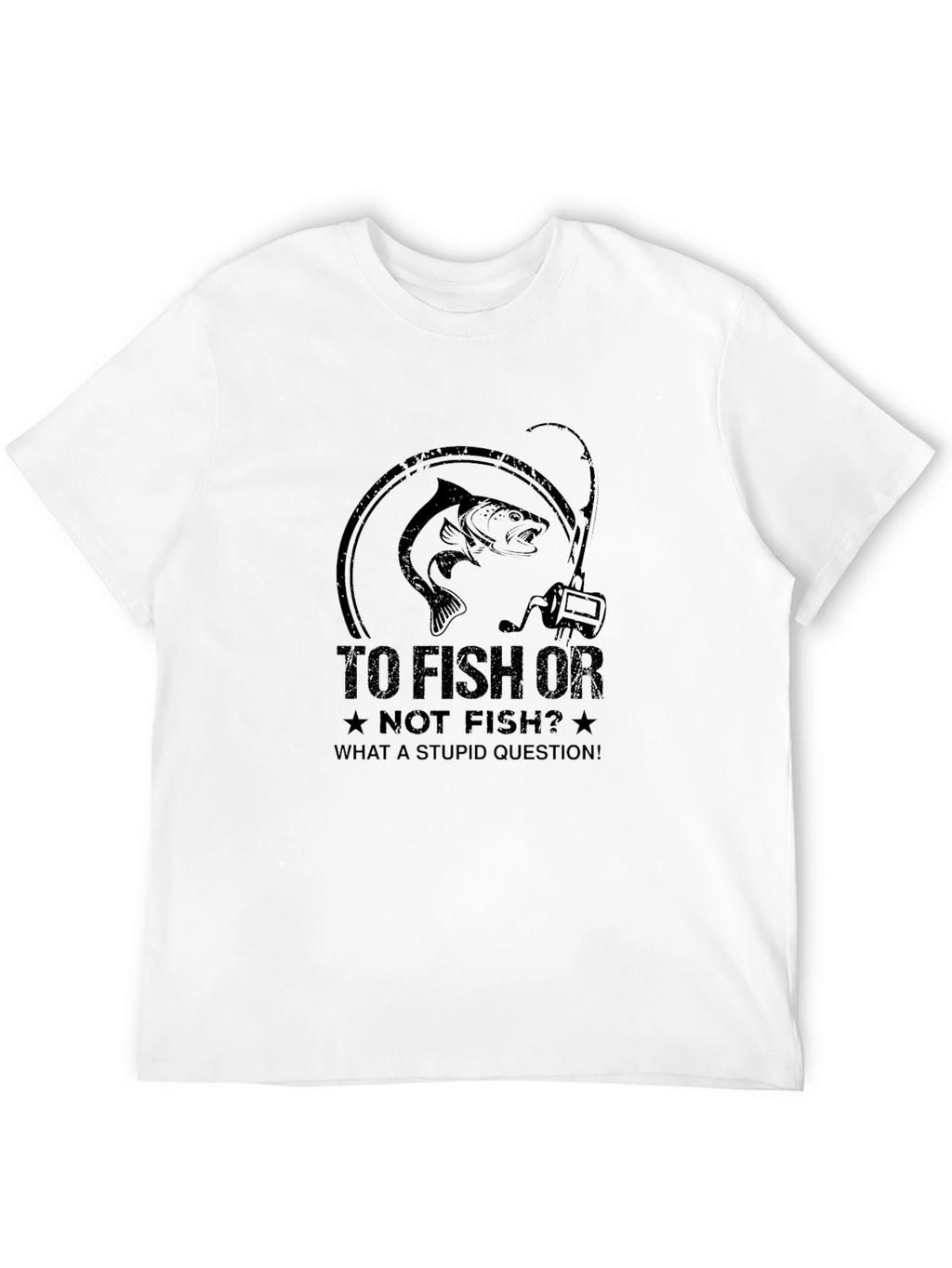 Fishing T-Shirt: To Fish Or Not Fish?