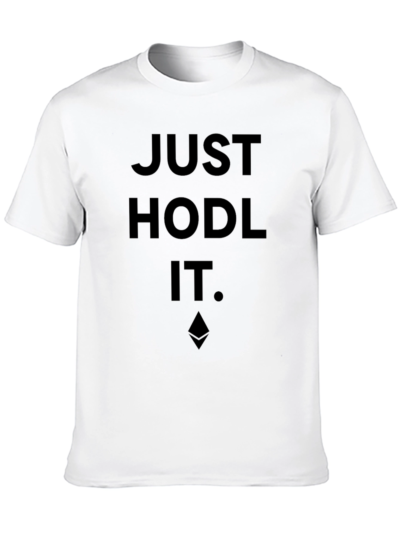 Just Hodl It. Crypto T-Shirt