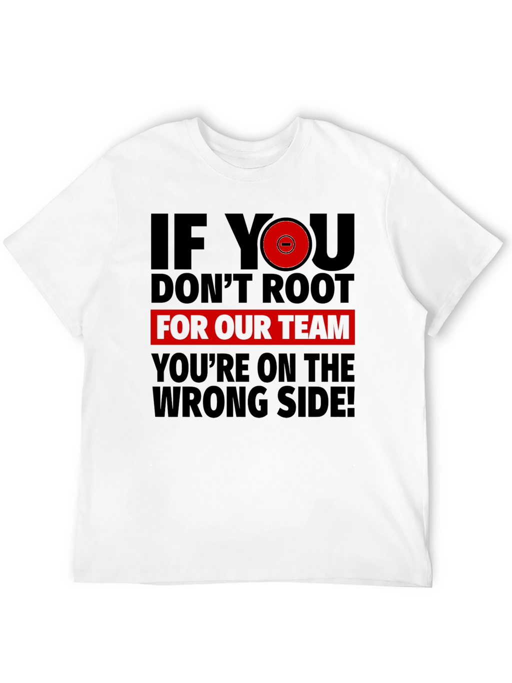 Root For Our Team Graphic T-Shirt