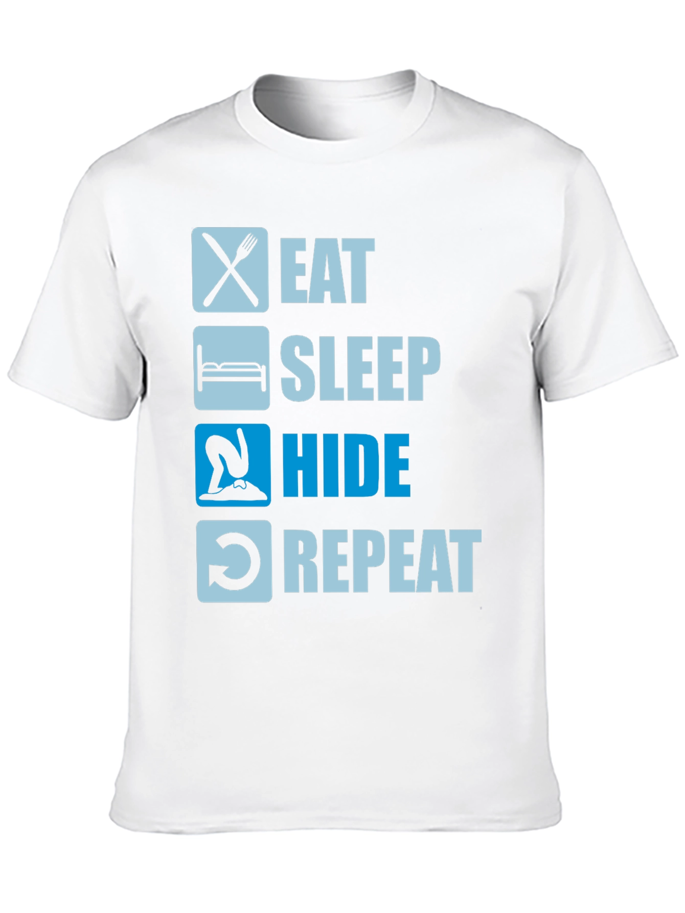 Eat Sleep Hide Repeat T-Shirt