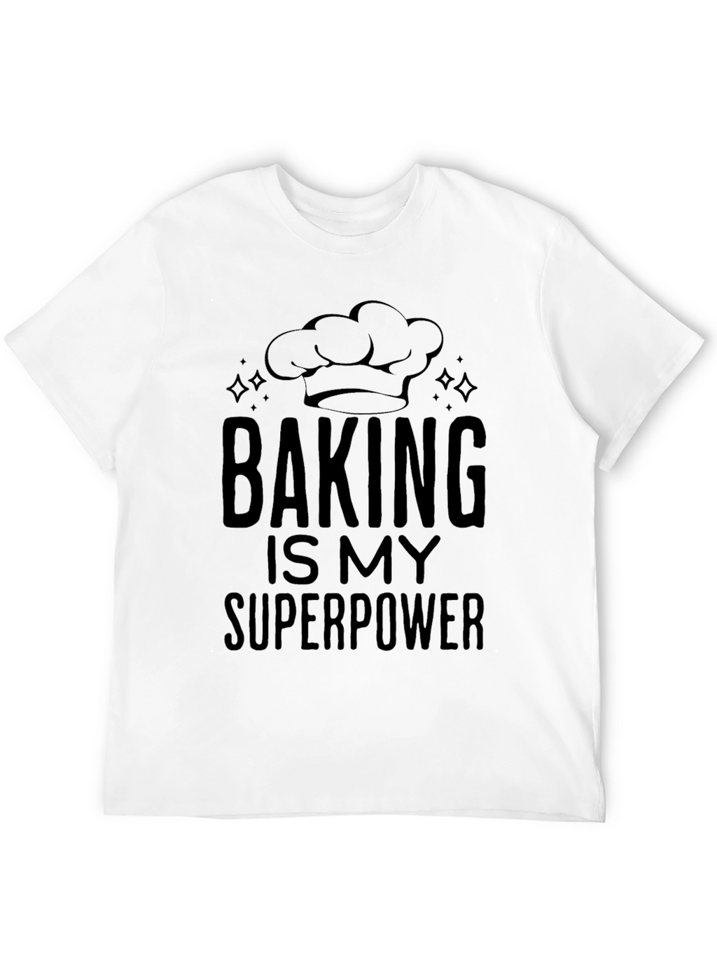 Baking is My Superpower T-Shirt