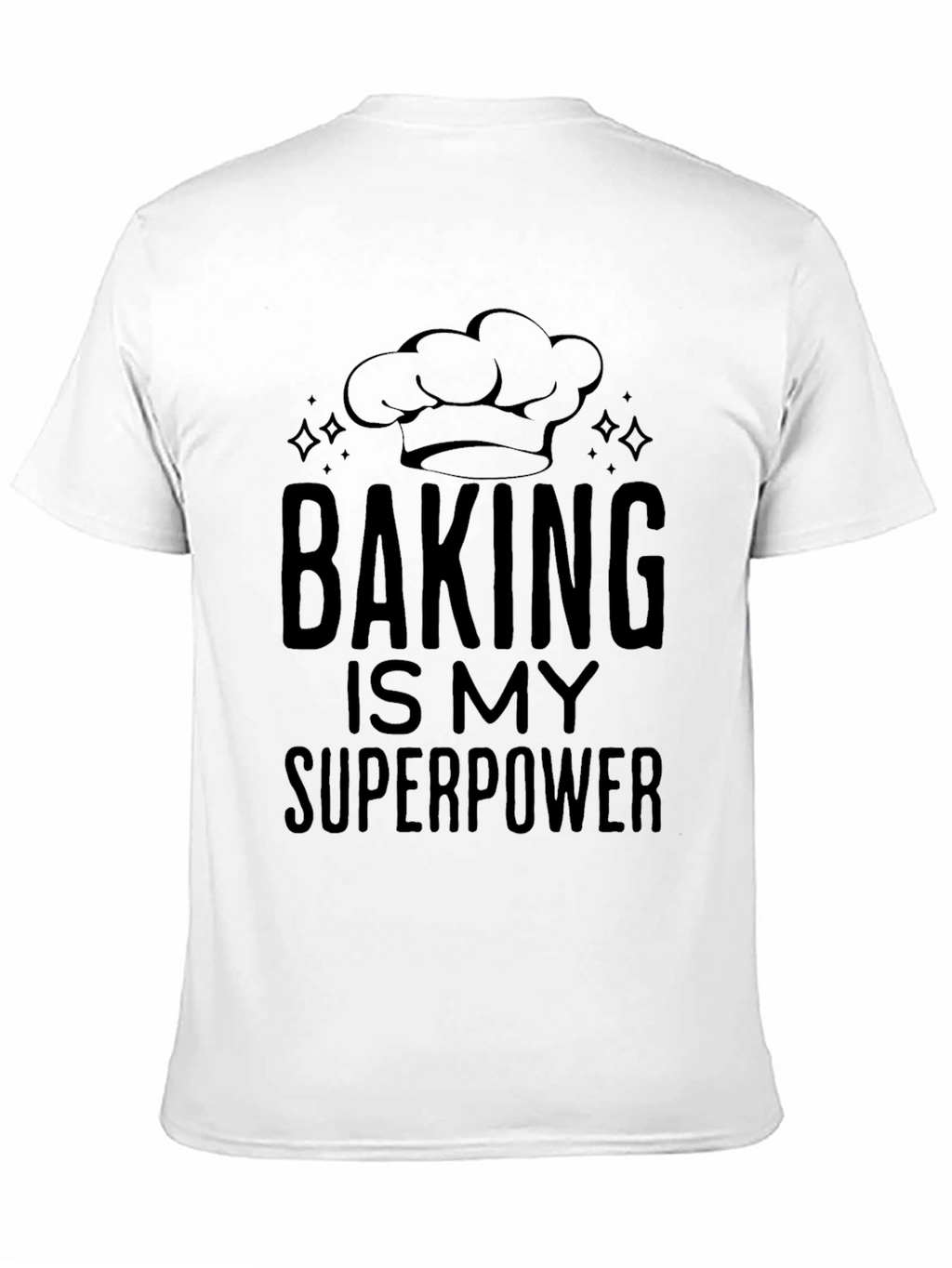 Baking is My Superpower T-Shirt