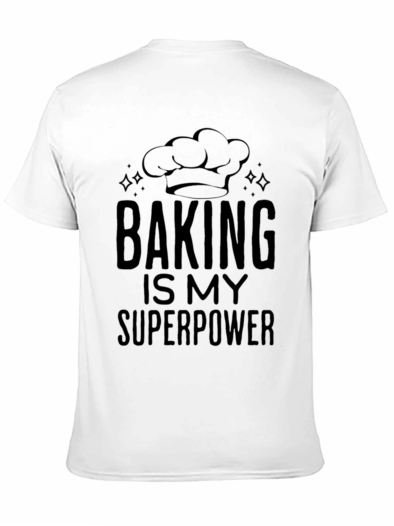 Baking is My Superpower T-Shirt