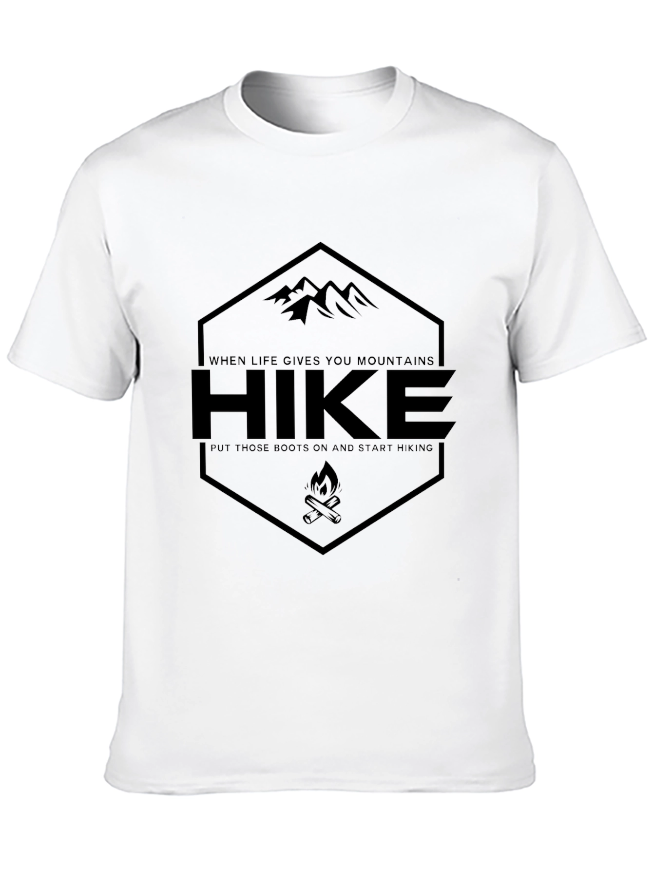 Hike T-Shirt: When Life Gives You Mountains