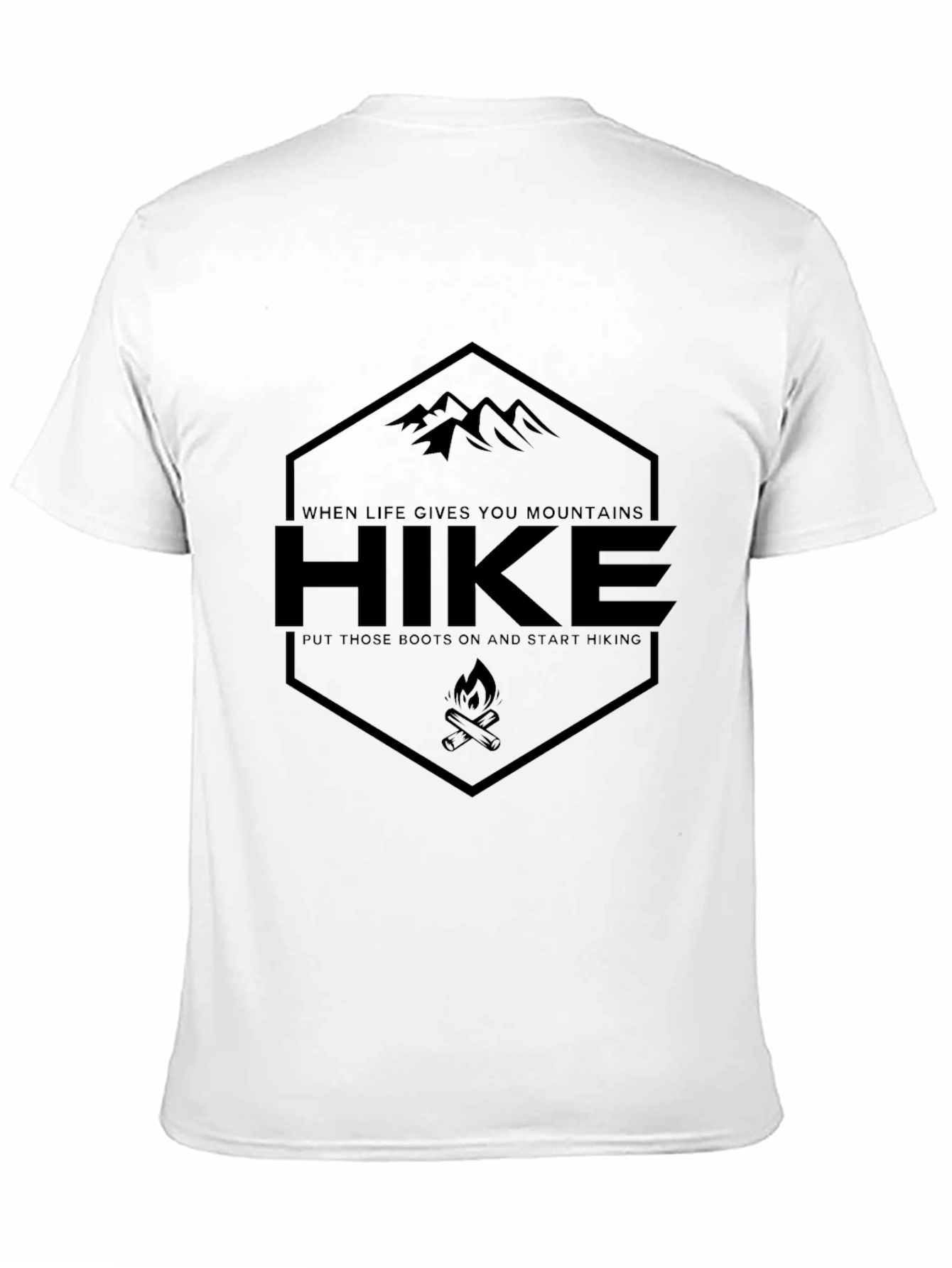 Hike T-Shirt: When Life Gives You Mountains