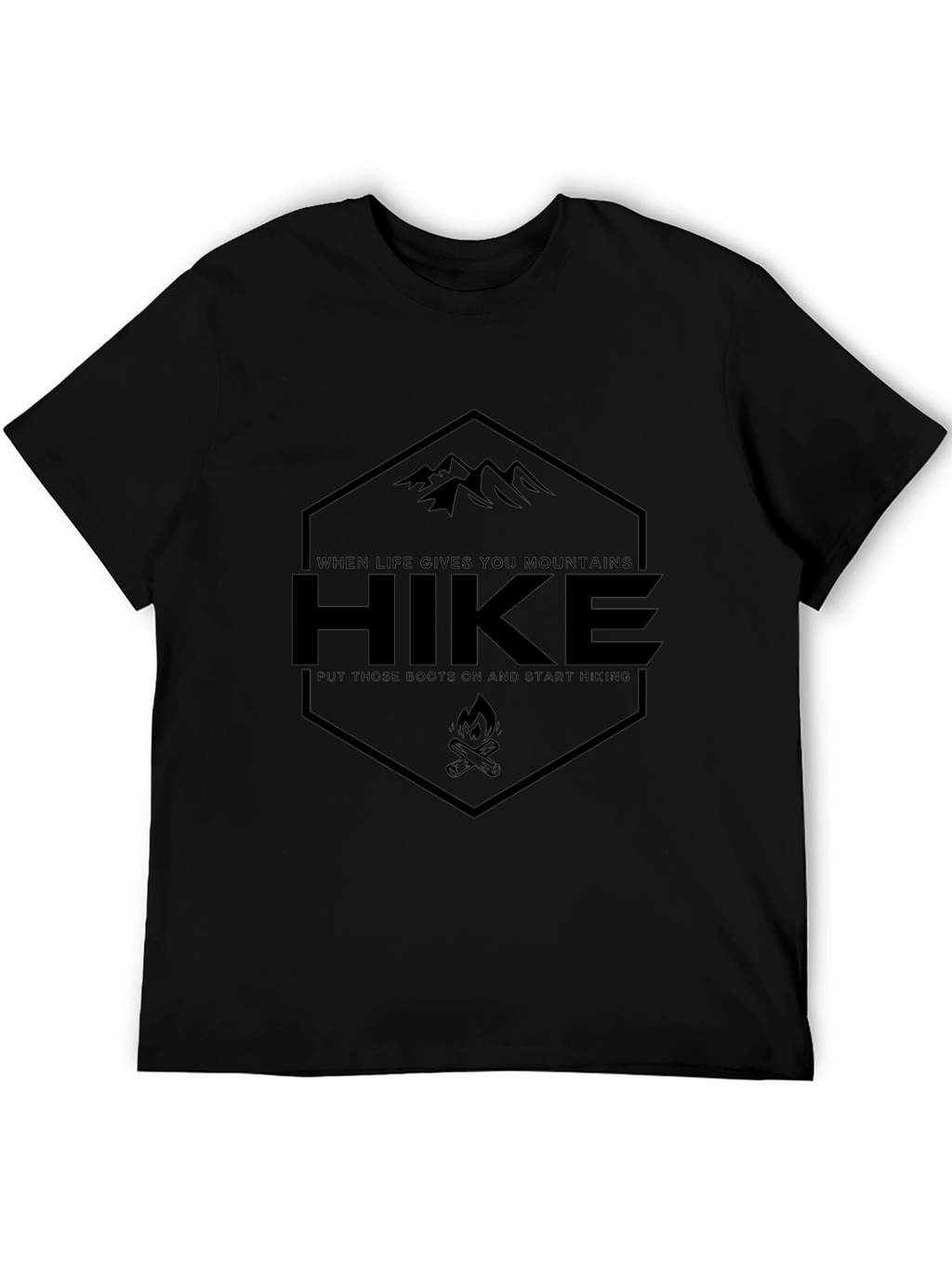 Hike T-Shirt: When Life Gives You Mountains