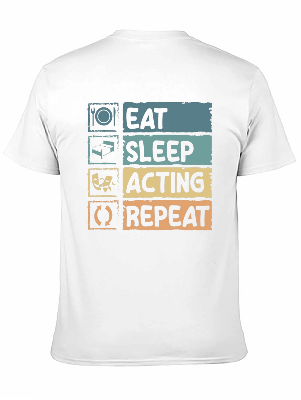 Eat Sleep Acting Repeat T-Shirt