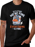 Its Fine Were Fine Everything is Fine T-Shirt