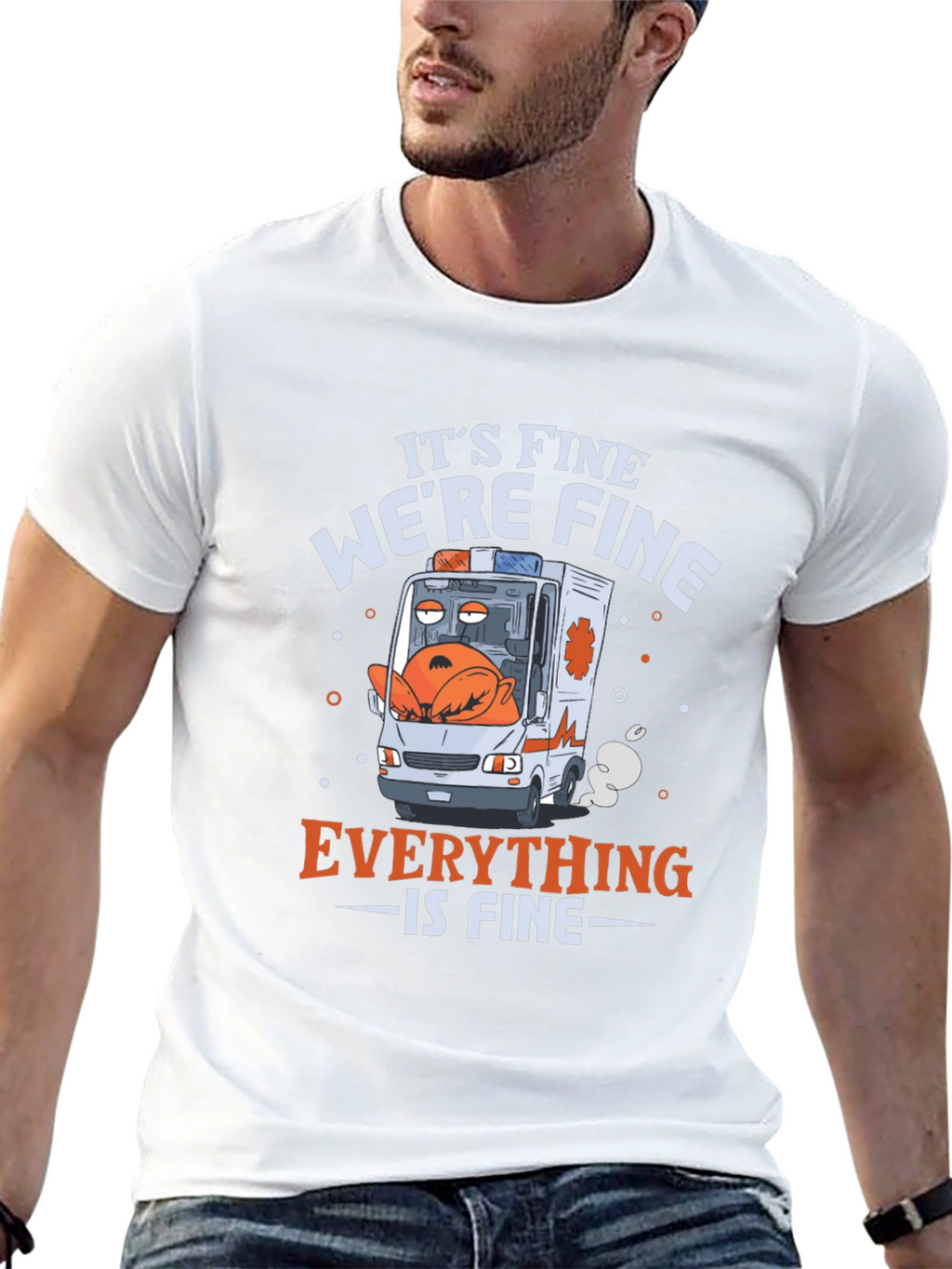 Its Fine Were Fine Everything is Fine T-Shirt