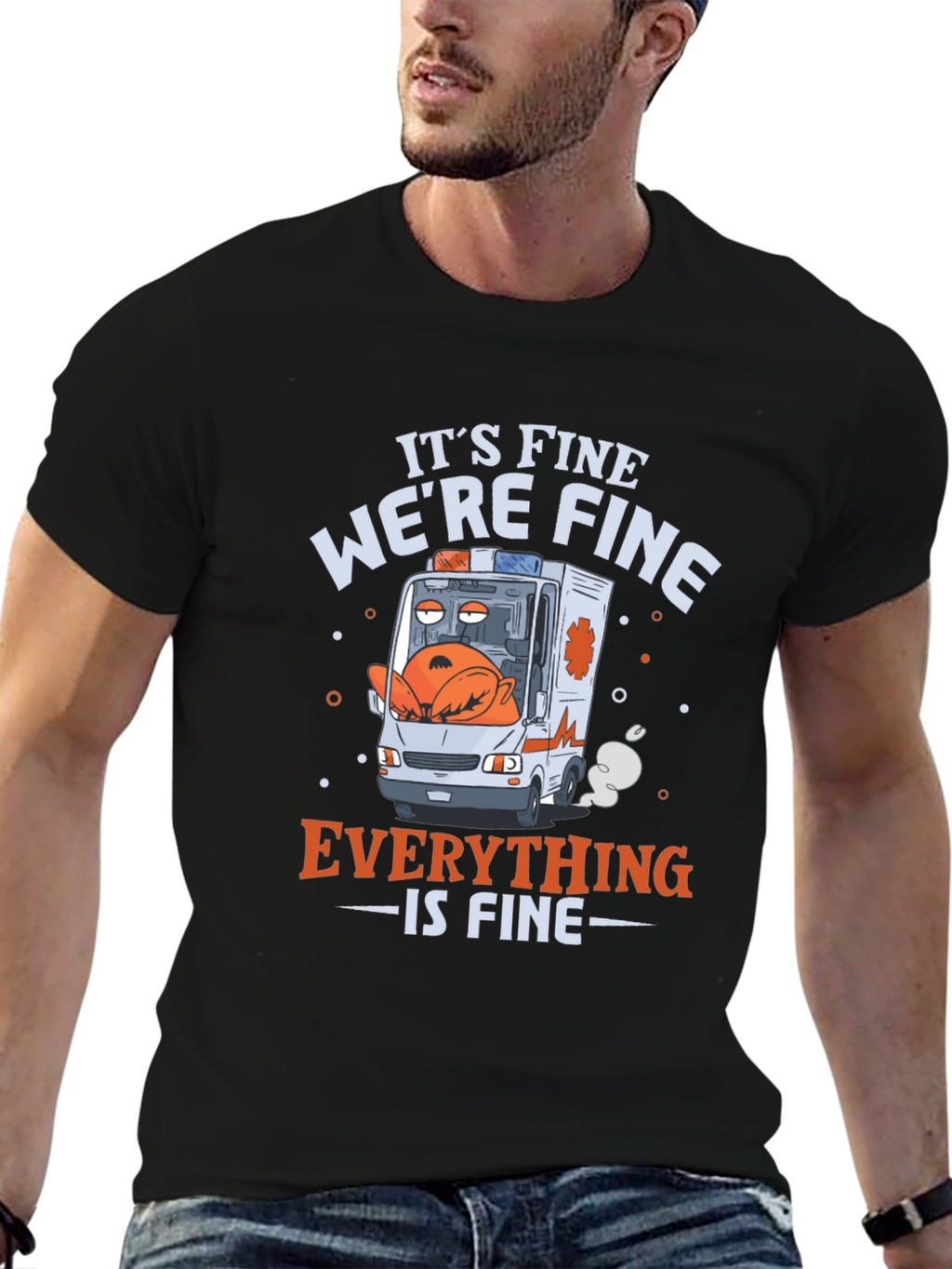 Its Fine Were Fine Everything is Fine T-Shirt