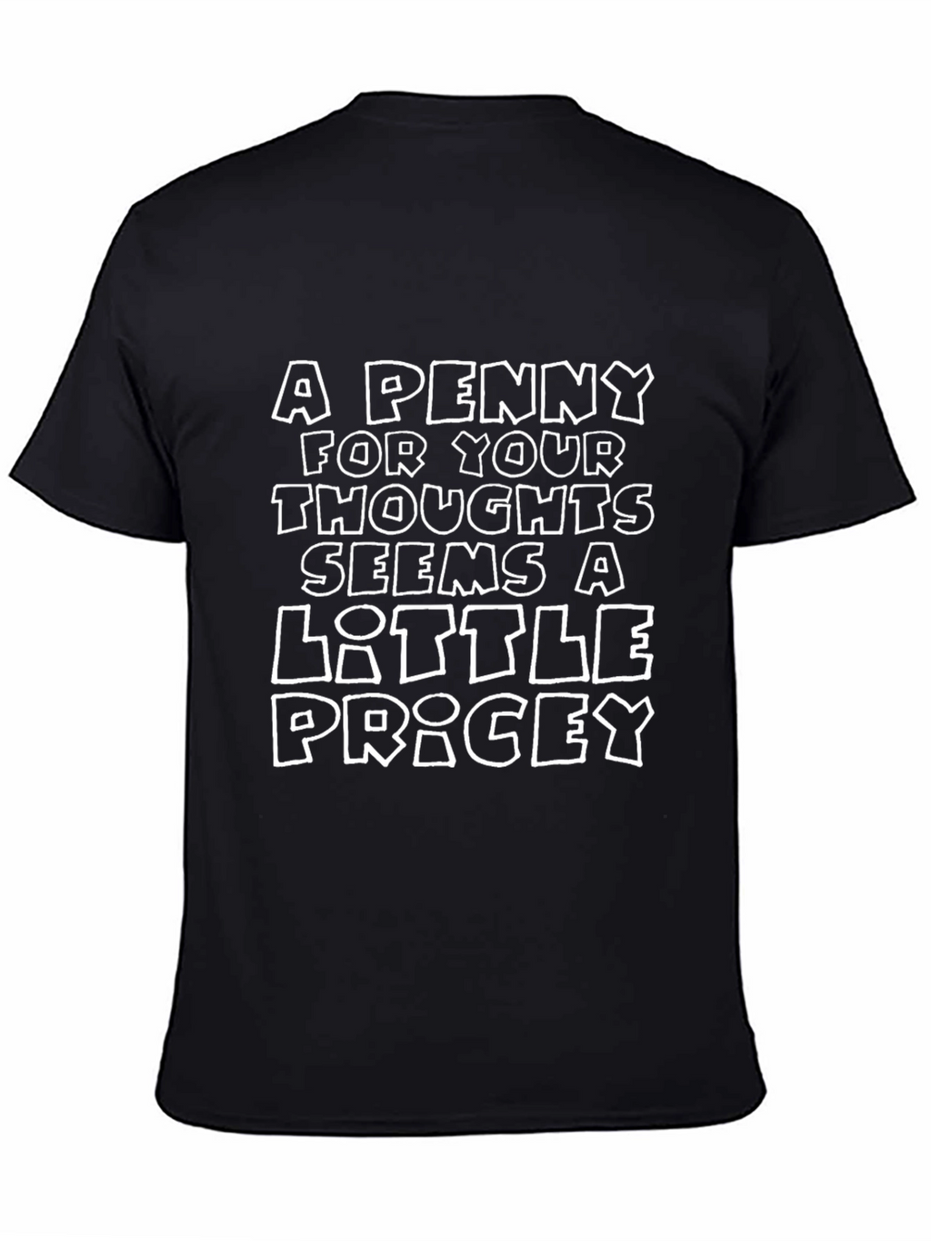 Humorous Penny For Your Thoughts Black T-Shirt