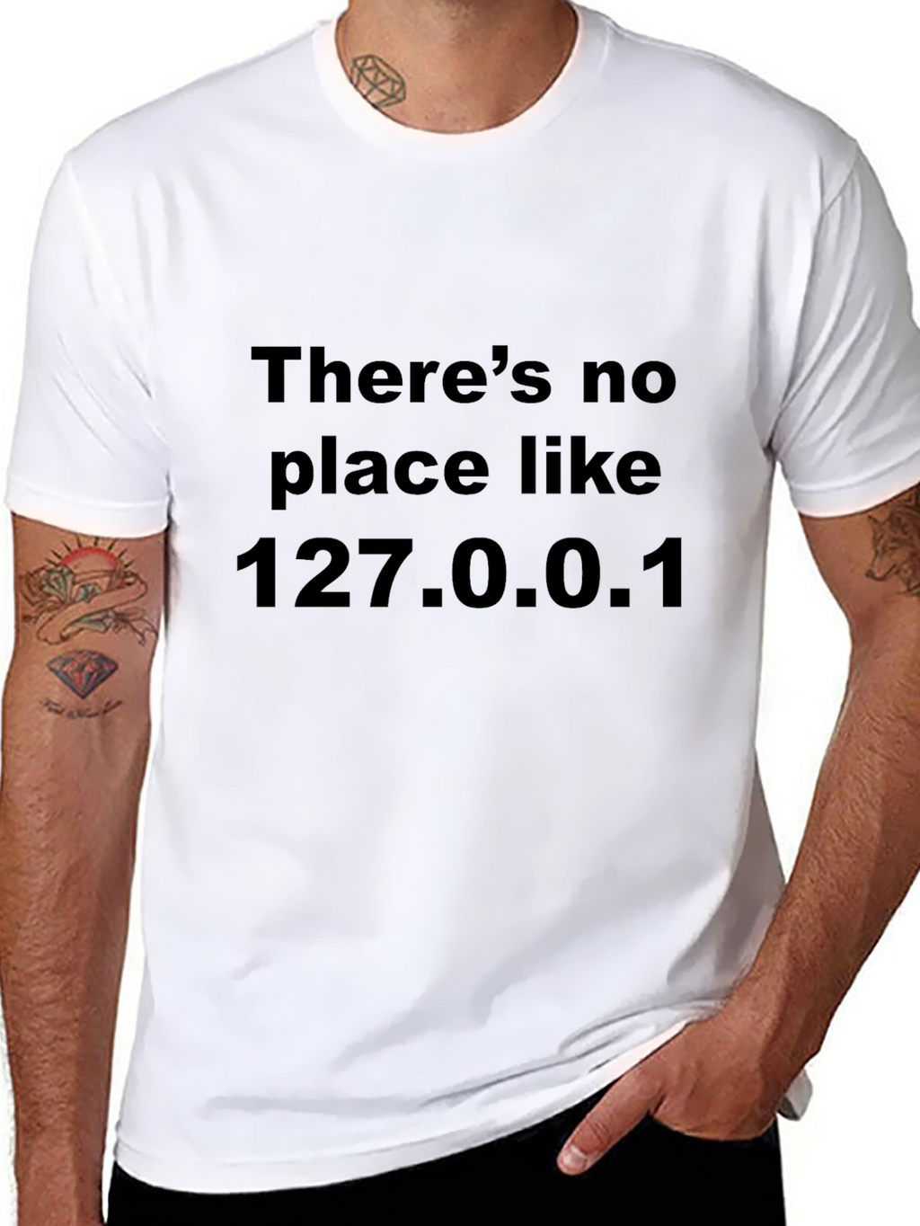Theres No Place Like 127.0.0.1 Black T-Shirt