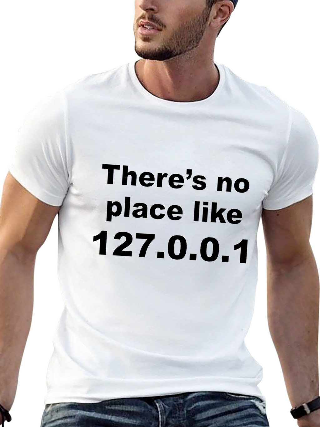 Theres No Place Like 127.0.0.1 Black T-Shirt