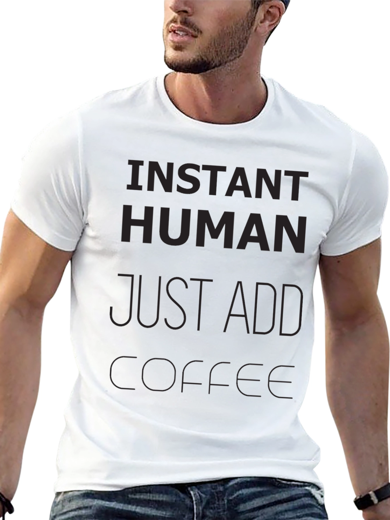 Instant Human Just Add Coffee Graphic T-Shirt