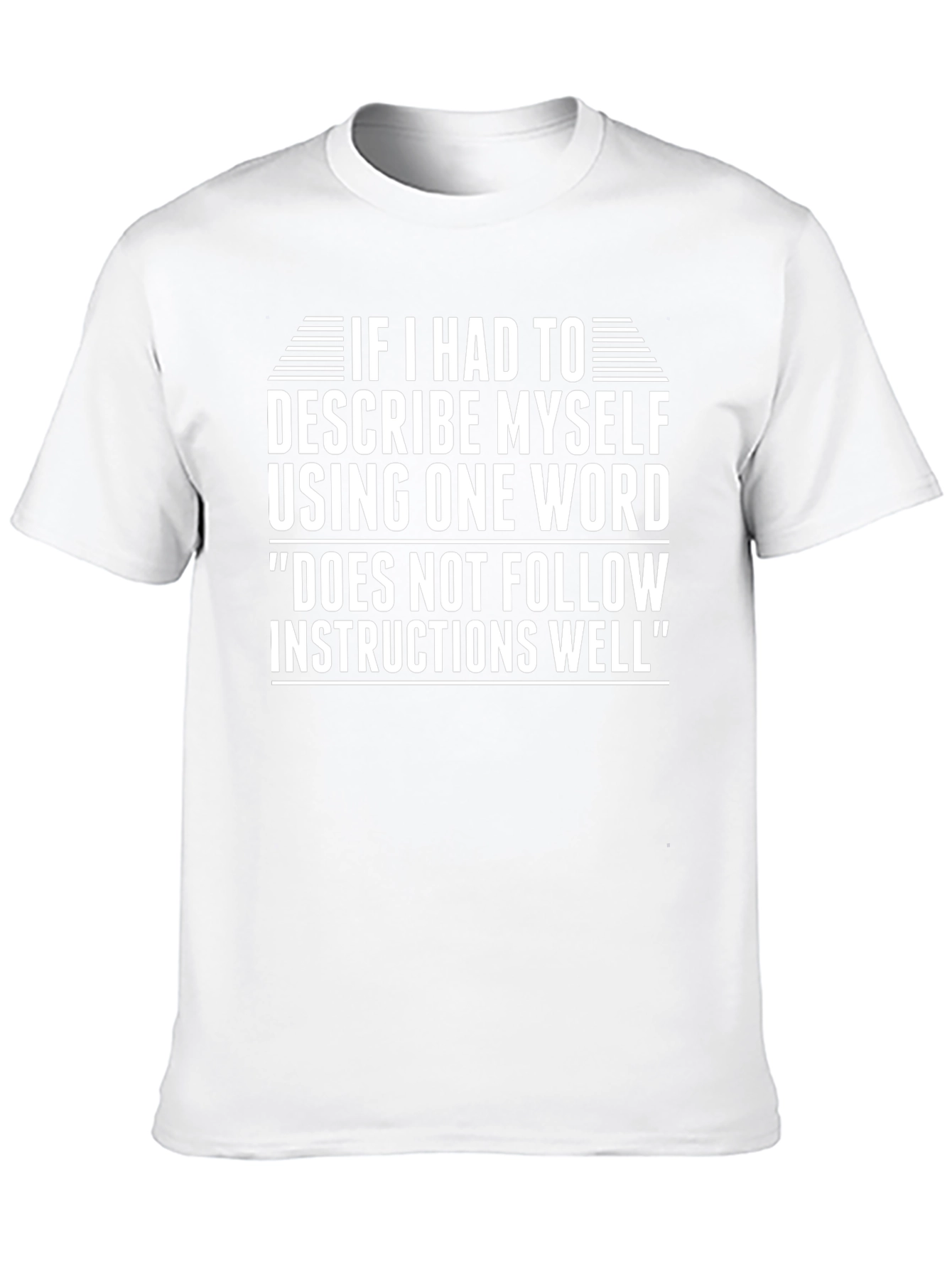 Funny Does Not Follow Instructions Graphic T-Shirt