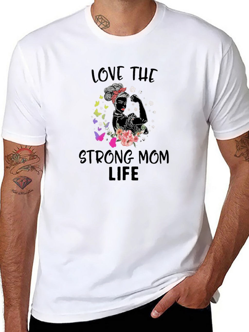 Love The Strong Mom Life T-Shirt