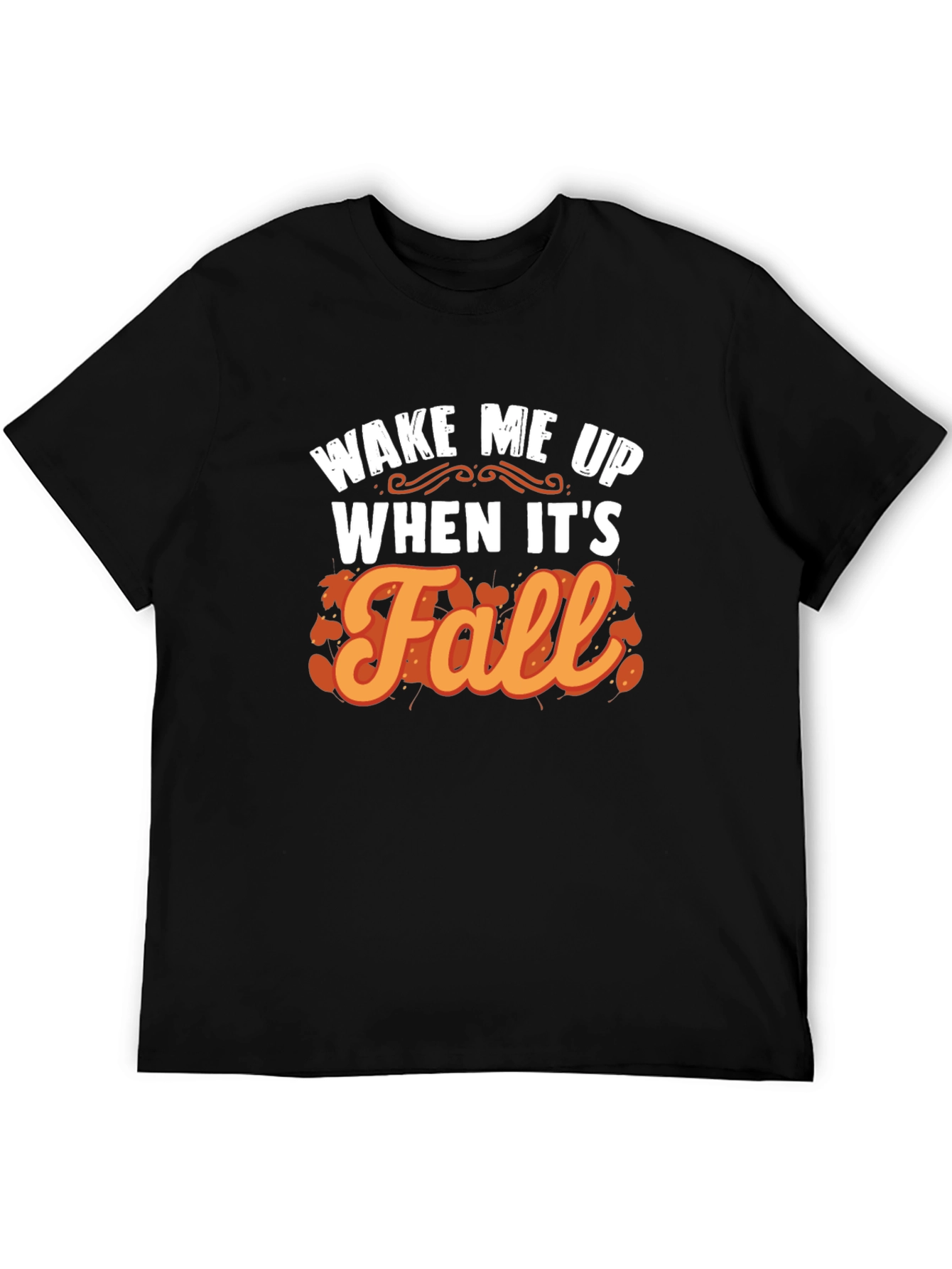 Wake Me Up When Its Fall Black Graphic Tee