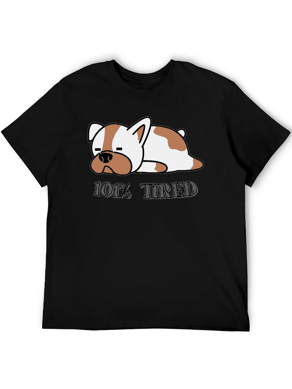 101% Tired Dog Graphic Black T-Shirt