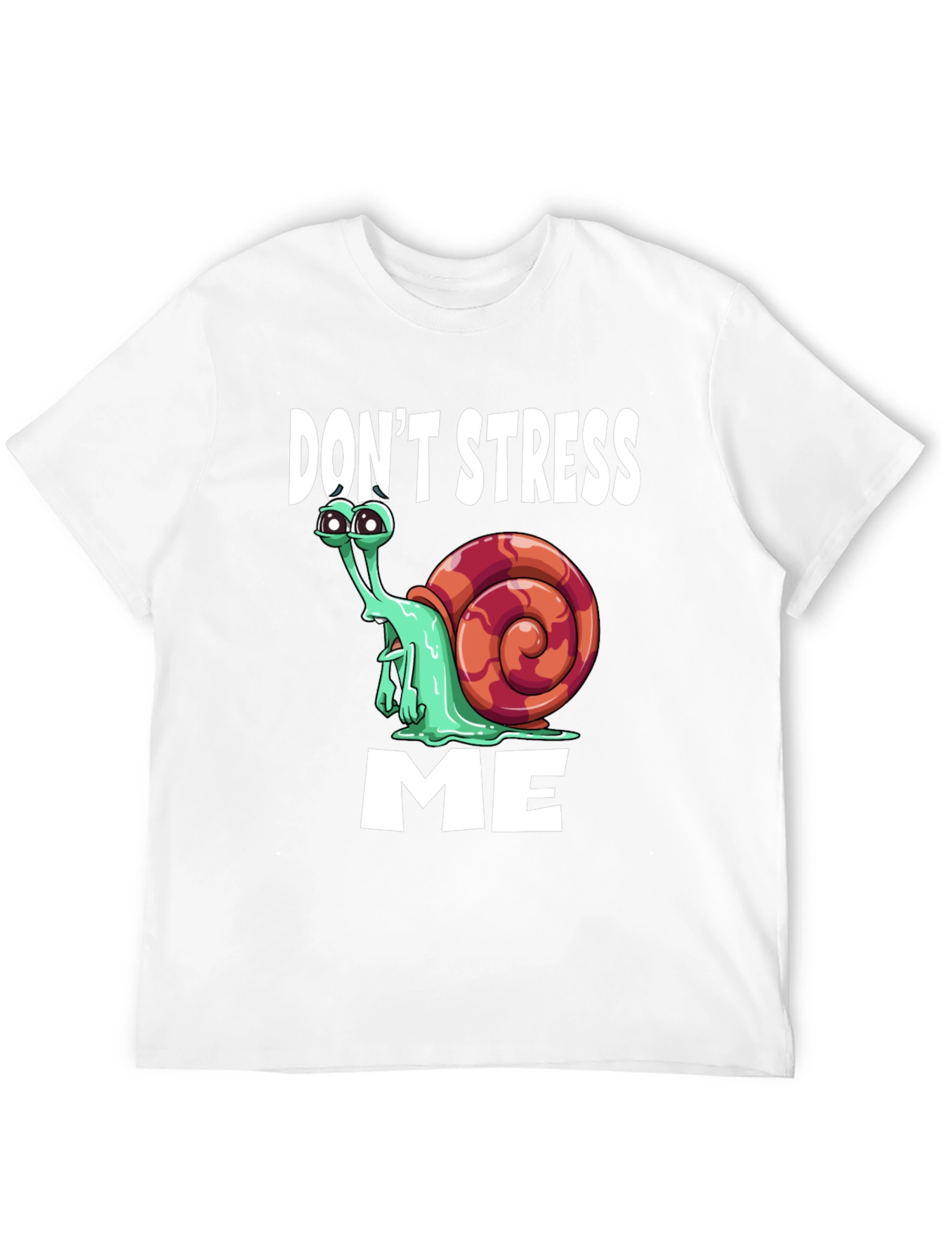 Dont Stress Me Funny Snail Graphic T-Shirt