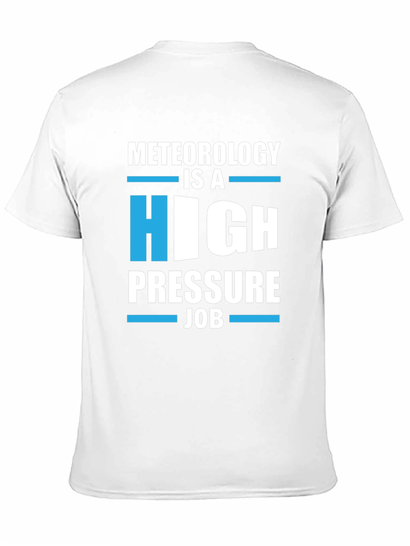Meteorology High Pressure Job Graphic Tee