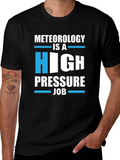 Meteorology High Pressure Job Graphic Tee