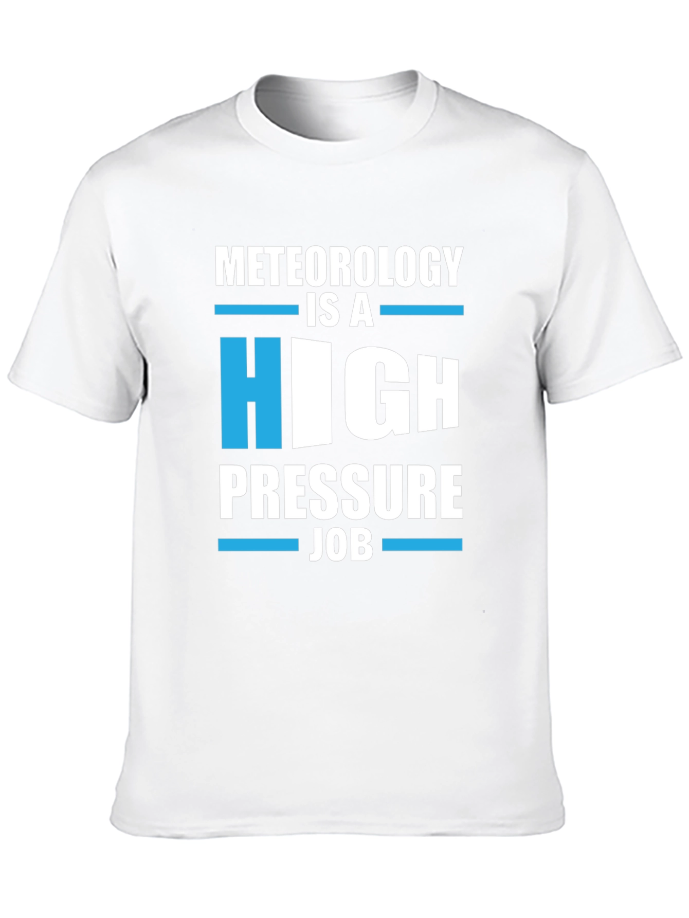 Meteorology High Pressure Job Graphic Tee