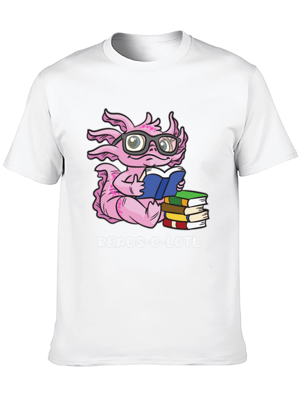 Reads-O-Lotl Axolotl Book Lover T-Shirt