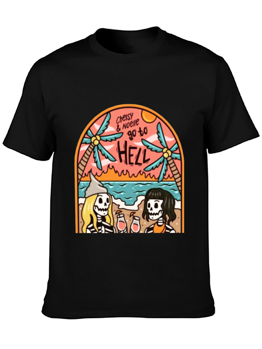 Cheisy & Noelle Go To Hell T-Shirt