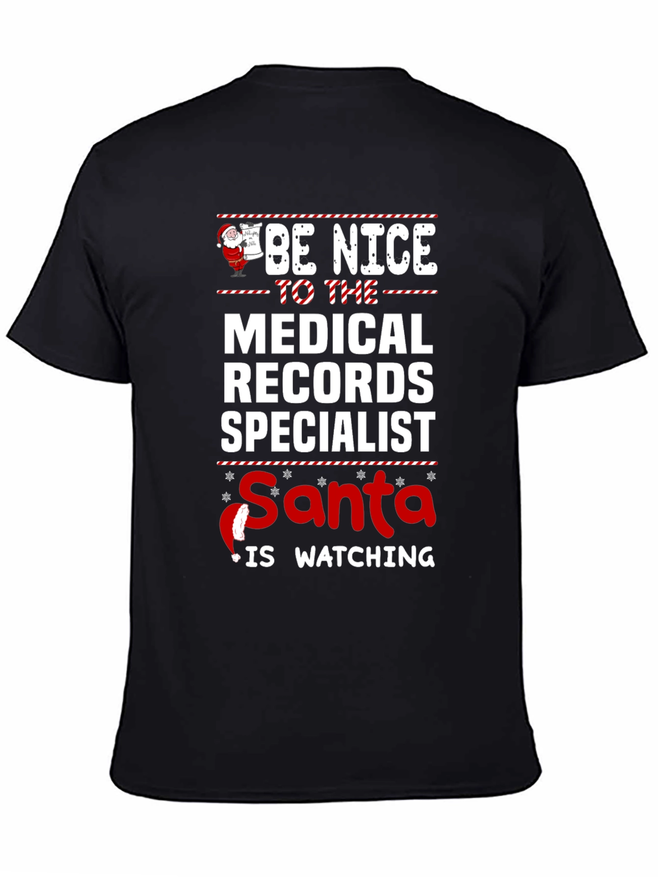 Be Nice Medical Records Specialist Santa Watching T-Shirt