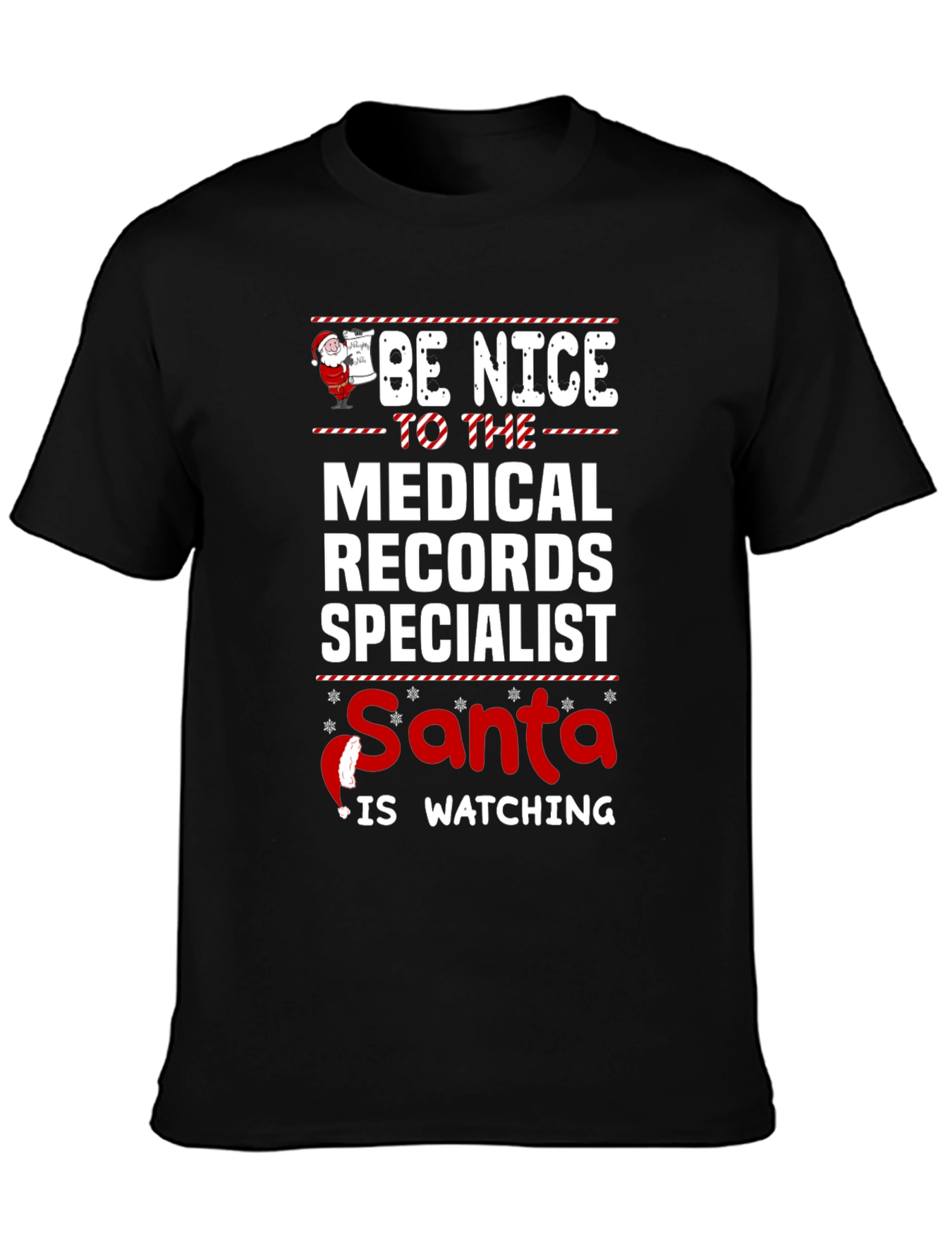 Be Nice Medical Records Specialist Santa Watching T-Shirt