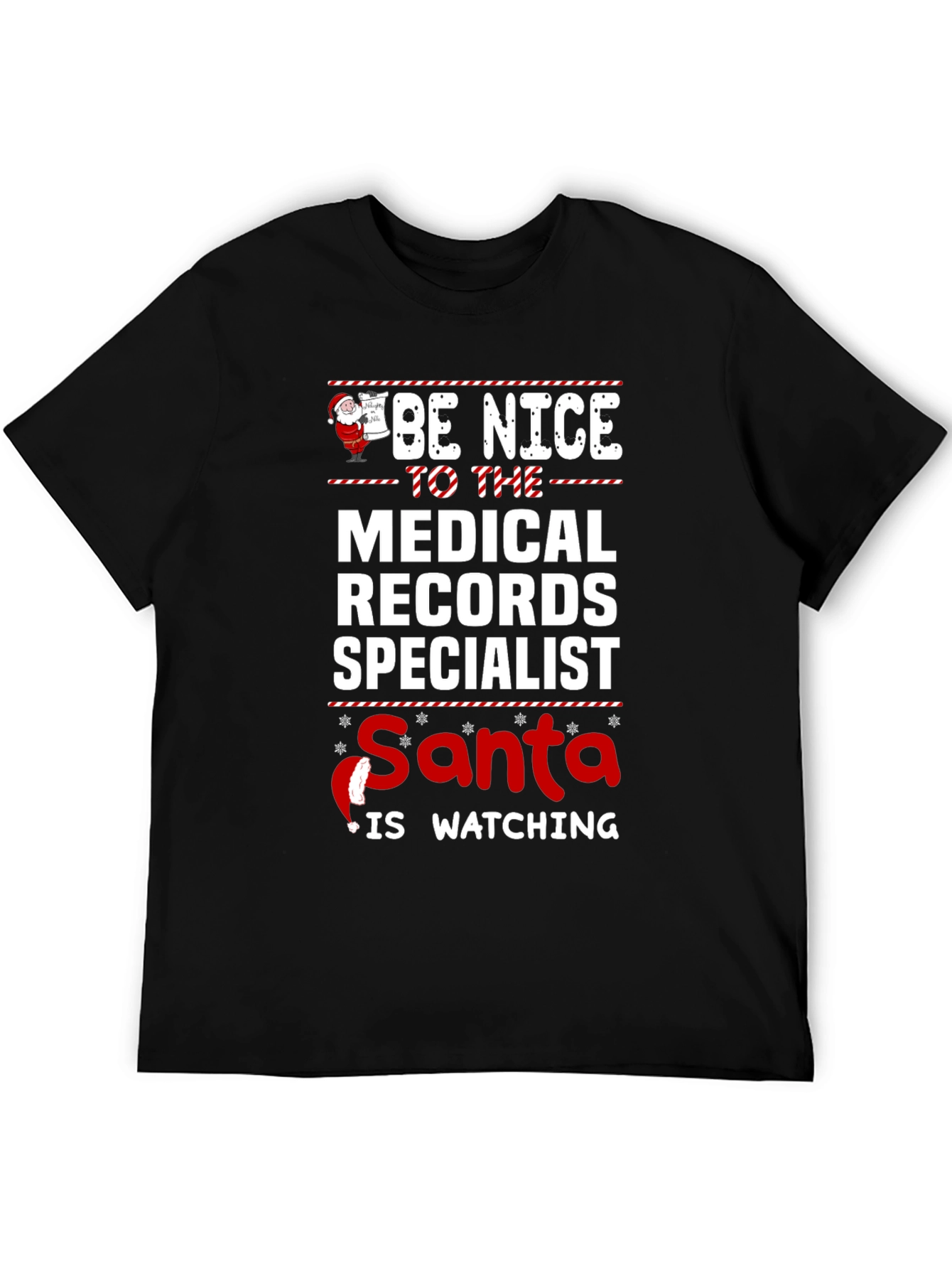 Be Nice Medical Records Specialist Santa Watching T-Shirt