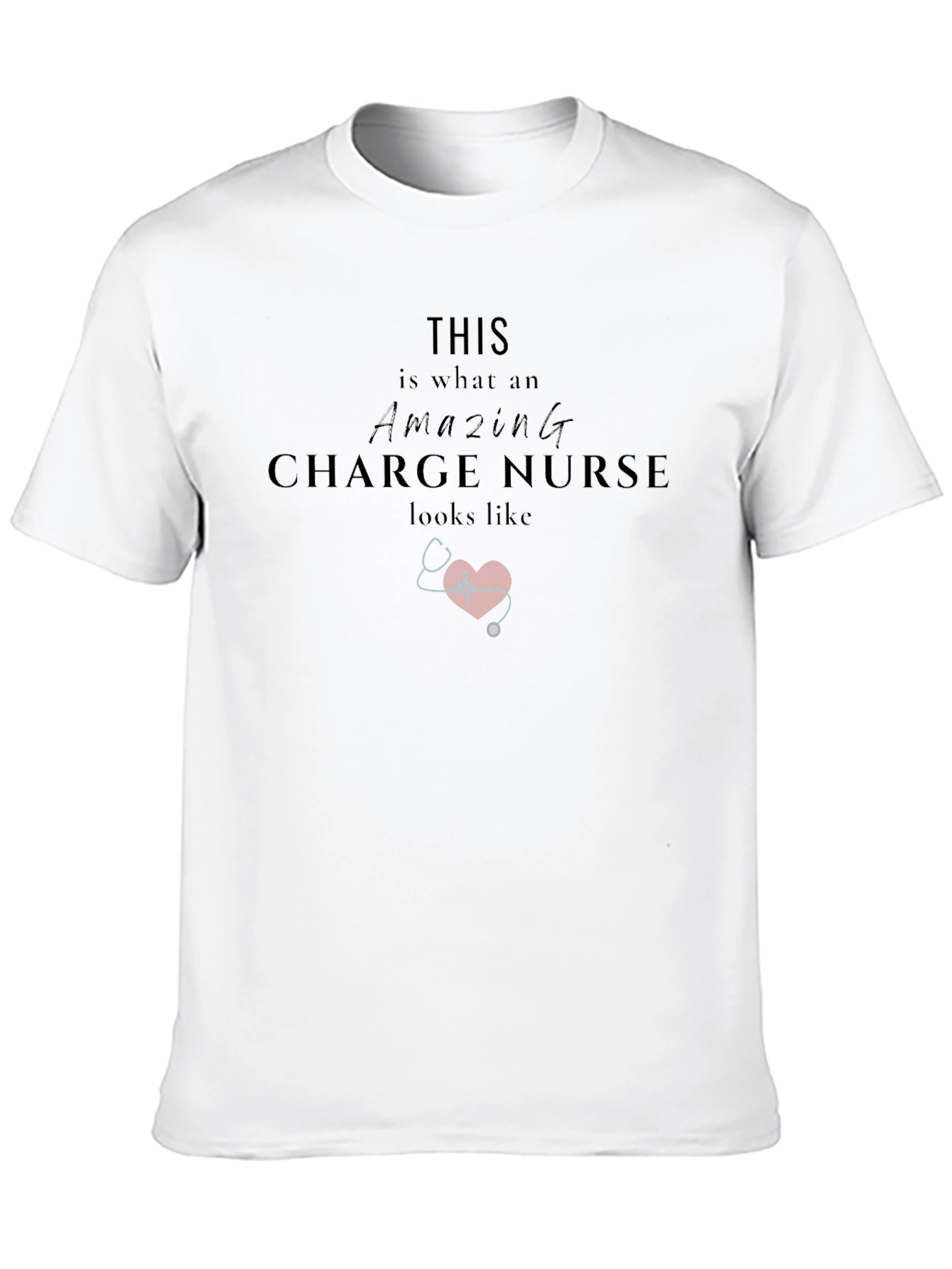 Amazing Charge Nurse Graphic T-Shirt