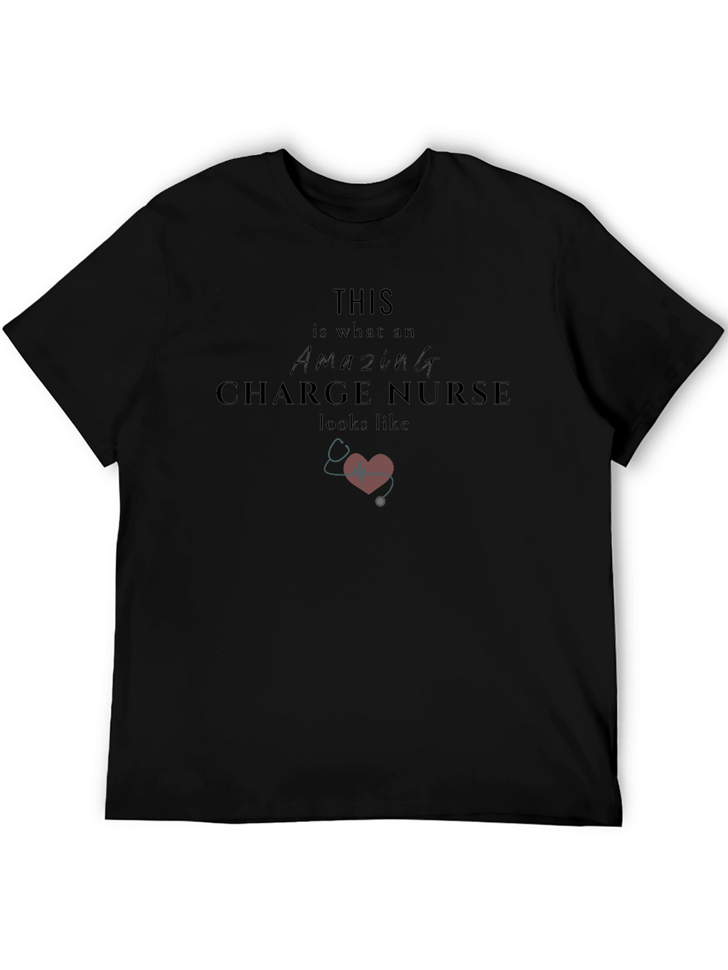 Amazing Charge Nurse Graphic T-Shirt